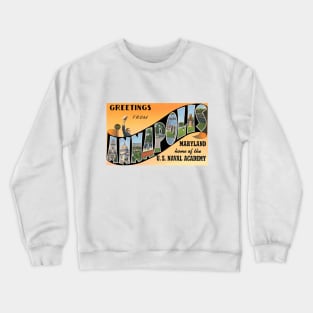 Greetings from Annapolis, Maryland - Vintage Large Letter Postcard Crewneck Sweatshirt